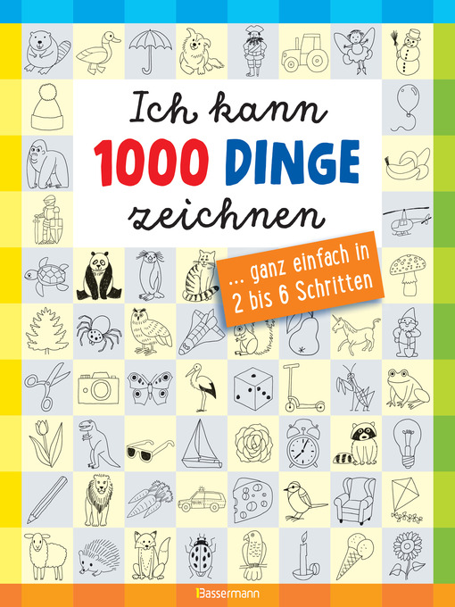 Title details for Ich kann 1000 Dinge zeichnen.Kritzeln wie ein Profi! by Norbert Pautner - Available